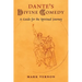 Dante's Divine Comedy: A Guide for the Spiritual Journey