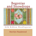 Begonias and Snowdrops: Silk Ribbon Needlepoint
