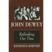 John Dewey: Rethinking Our Time