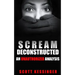 Scream Deconstructed: An Unauthorized Analysis