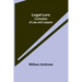 Legal Lore: Curiosities of Law and Lawyers