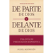 de Parte de Dios Y Delante de Dios: Una Guía de Predicación Expositiva