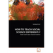 How to Teach Social Science Differently