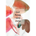 Good Morning World: A Motivational Journal to Start Your Day