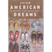 Asian American Dreams: The Emergence of an American People