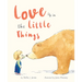 Love Is in the Little Things