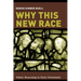 Why This New Race: Ethnic Reasoning in Early Christianity