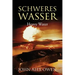 Schweres Wasser: Heavy Water