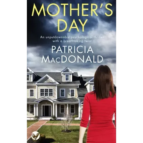 MOTHER'S DAY an unputdownable psychological thriller with a breathtaking twist