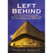 Left Behind: The Abandoned History of Northern California and the San Francisco Bay Area