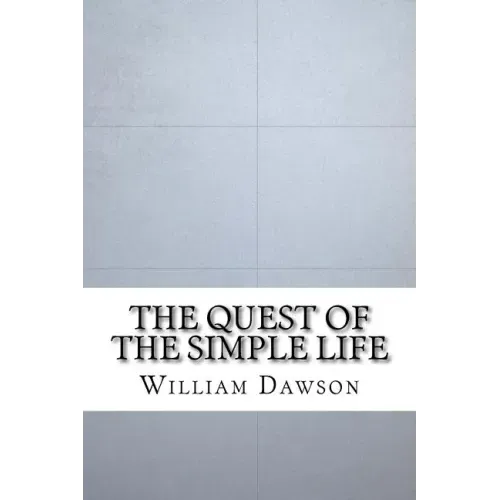 The Quest of the Simple Life