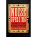 Noise Uprising: The Audiopolitics of a World Musical Revolution