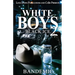 White Boys 2