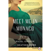 Meet Me in Monaco: A Novel of Grace Kelly's Royal Wedding