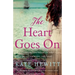 The Heart Goes On: An absolutely heartbreaking historical romance novel