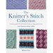 The Knitter's Stitch Collection: A Creative Guide to the 300 Knitting Stitches You Really Need to Know