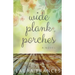 Wide Plank Porches
