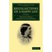 Recollections of a Happy Life - Volume 2