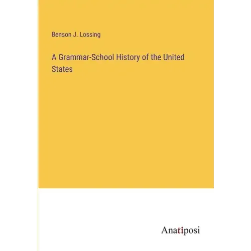 A Grammar-School History of the United States