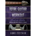 Total Guitar Workout: Exercises for Speed, Strength & Stamina (Book + Online Bonus)