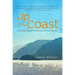 Up the Coast: One Family's Wild Life in the Forests of British Columbia