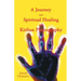 A Journey Into Spiritual Healing and Kirlian Photography