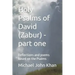 Holy Psalms of David (Zabur) - part one: Reflections and poems based on the Psalms