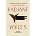 Radiant Voices: 21 Feminist Essays for Rising Up Inspired by Emma Talks