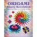 Origami Starry Revolution: Astonishing Designs out of Simple Modules