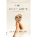 Why I Don't Write: And Other Stories