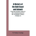 A History of the Gold Coast and Ashanti: From the Earliest Times to the Commencement of the Twentieth Century (Volume 2)