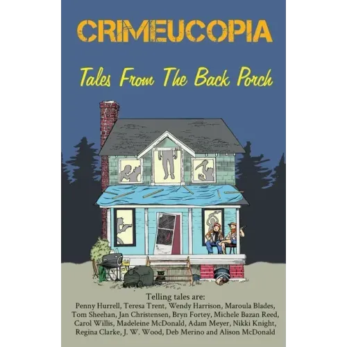 Crimeucopia - Tales From The Back Porch