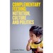 Complementary Feeding: Nutrition, Culture and Politics