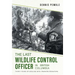 The Last Wildlife Control Officer in British Columbia: Thirty Years of Dealing with Problem Predators