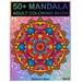 50+ Mandala: Adult Coloring Book 50 Mandala Images Stress Management Coloring Book For Relaxation, Meditation, Happiness and Relief