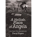 A Hellish Place of Angels: Con Thien: One Man's Journey