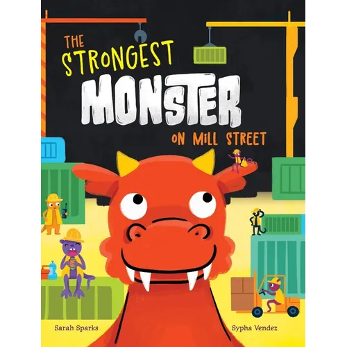 The Strongest Monster on Mill Street