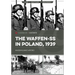 The Waffen-SS in Poland, 1939