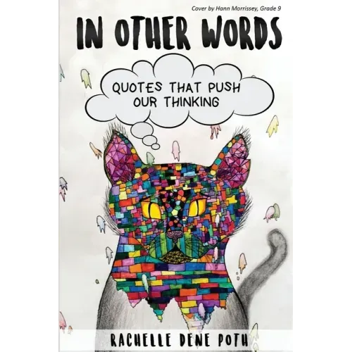 In Other Words: Quotes that Push our Thinking