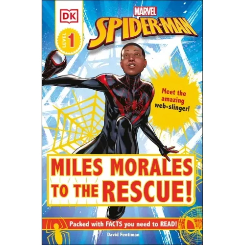 Marvel Spider-Man: Miles Morales to the Rescue!: Meet the Amazing Web-Slinger!