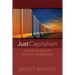 Just Capitalism: A Christian Ethic of Economic Globalization