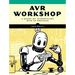 Avr Workshop: A Hands-On Introduction with 60 Projects