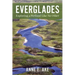 Everglades: Exploring a Wetland Like No Other