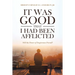 It Was Good That I Had Been Afflicted: Will the Power of Forgiveness Prevail?