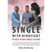 Single: With Hindsight to Help Other Single Sisters