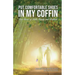 Put Comfortable Shoes in My Coffin: True Stories of Faith, Family and Fortitude