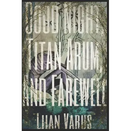 Good Night, Titan Arum, And Farewell