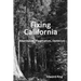 Fixing California: Abundance, Pragmatism, Optimism