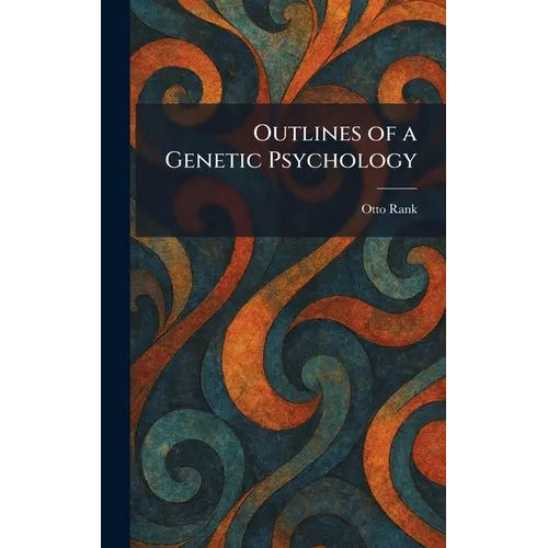 Outlines of a Genetic Psychology