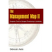 The Management Map II...Navigation Skills for Managers Transitioning to Leadership